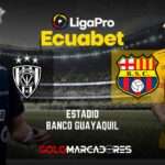 Barcelona SC vs Independiente del Valle: Enfrentamiento estelar en la LigaPro 4 Barcelona SC vs Independiente del Valle Enfrentamiento estelar en la LigaPro