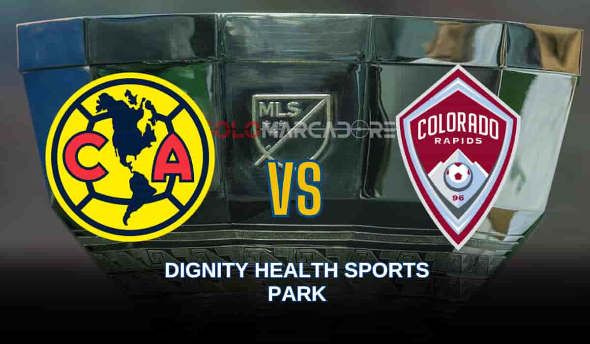 América vs Colorado Rapids: ¿Quién Ganará en el Dignity Health Sports Park?