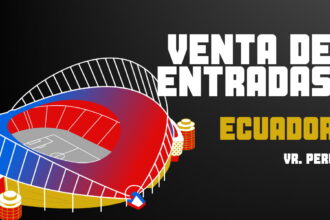 Apresúrate: Entradas confirmadas para el Ecuador vs Perú por Eliminatorias Sudamericanas