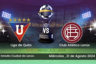 Liga de Quito busca la remontada épica ante Lanús en la Copa Sudamericana