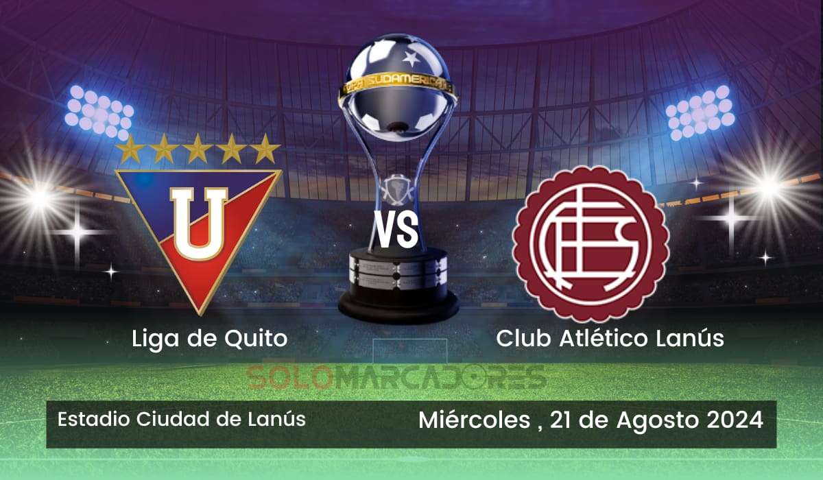 Liga de Quito vs. Lanús