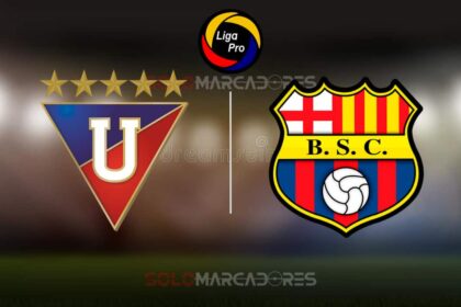 Liga de Quito vs. Barcelona SC: Horarios y Dónde Ver EN VIVO el Partido Clave de Liga Pro 2024