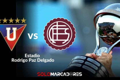 Liga de Quito vs. Lanús en un emocionante duelo de la Copa Sudamericana 2024