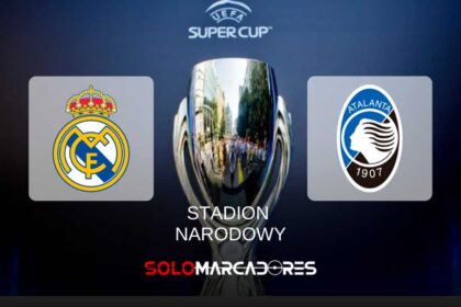 Real Madrid vs. Atalanta: ¿Dónde ver el partido EN VIVO por la Supercopa de Europa 2024?