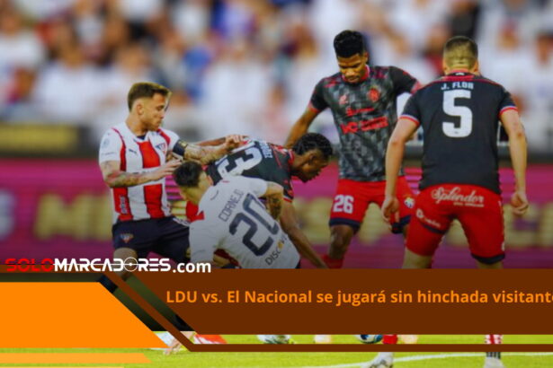 Liga de Quito vs. El Nacional: Sin Hinchada Visitante en los Cuartos de Final de la Copa Ecuador 1 Liga de Quito vs. El Nacional: Sin Hinchada Visitante en los Cuartos de Final de la Copa Ecuador