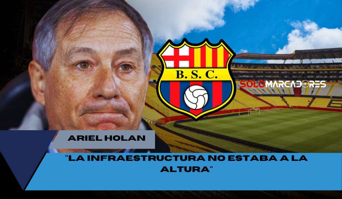 Ariel Holan dispara contra Barcelona SC