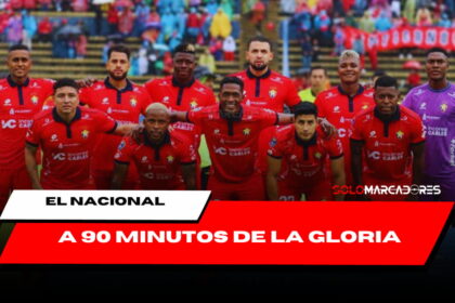 La Copa Ecuador tiene su finalista y El Nacional está a solo 90 minutos de un título histórico.