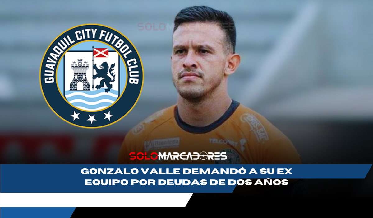 Gonzalo Valle exige su pago pendiente a Guayaquil City FC