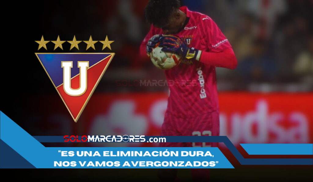 ¡Liga de Quito en crisis! Alexander Domínguez no oculta su frustración tras la dura eliminación de Copa Ecuador
