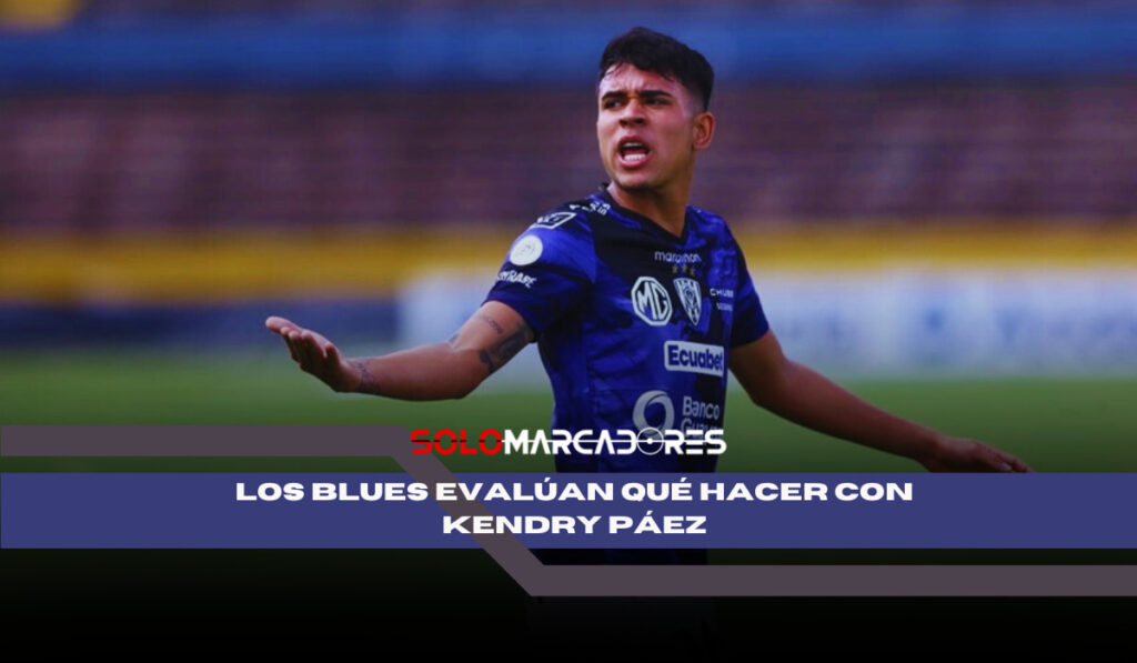 Cuál será el futuro de Kendry Páez en el Chelsea