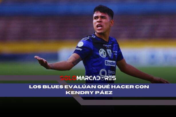 Cuál será el futuro de Kendry Páez en el Chelsea