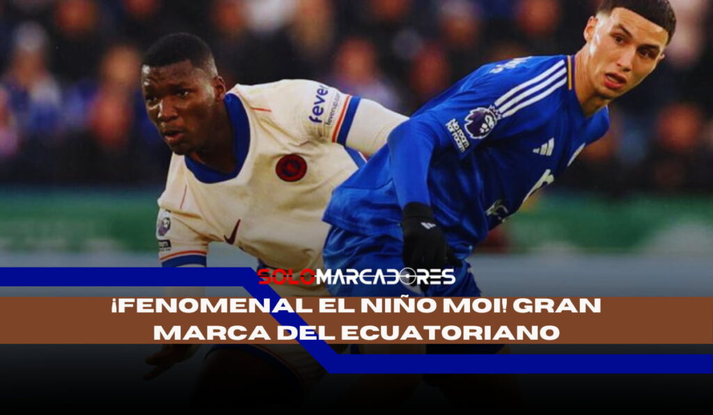 Moisés Caicedo y el Chelsea se prende en la Premier League