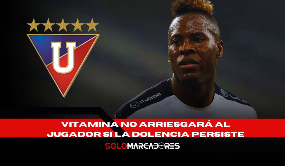 Alarma en Liga de Quito por la situación de Jhojan Julio antes de enfrentar a Emelec