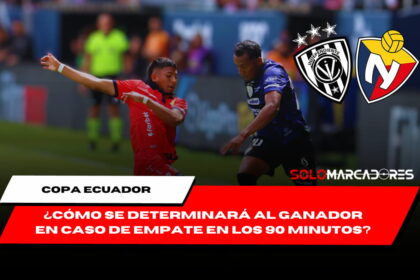 La Copa Ecuador 2024 se define sin tiempo extra