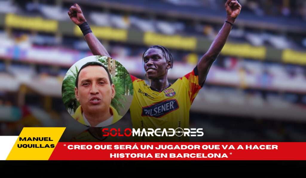 Manuel Uquillas confía en que Allen Obando marcará historia en Barcelona SC