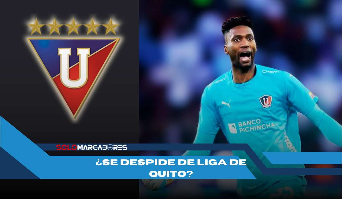 Se despide de Liga de Quito