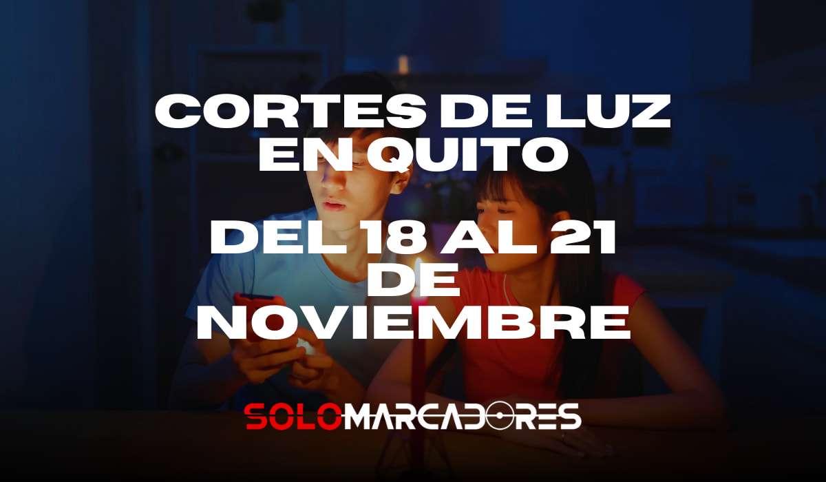 Nuevos Cortes de luz en Quito para el lunes 18 hasta el jueves 21 de noviembre
