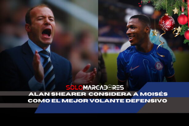 Alan Shearer incluyó a Moisés Caicedo