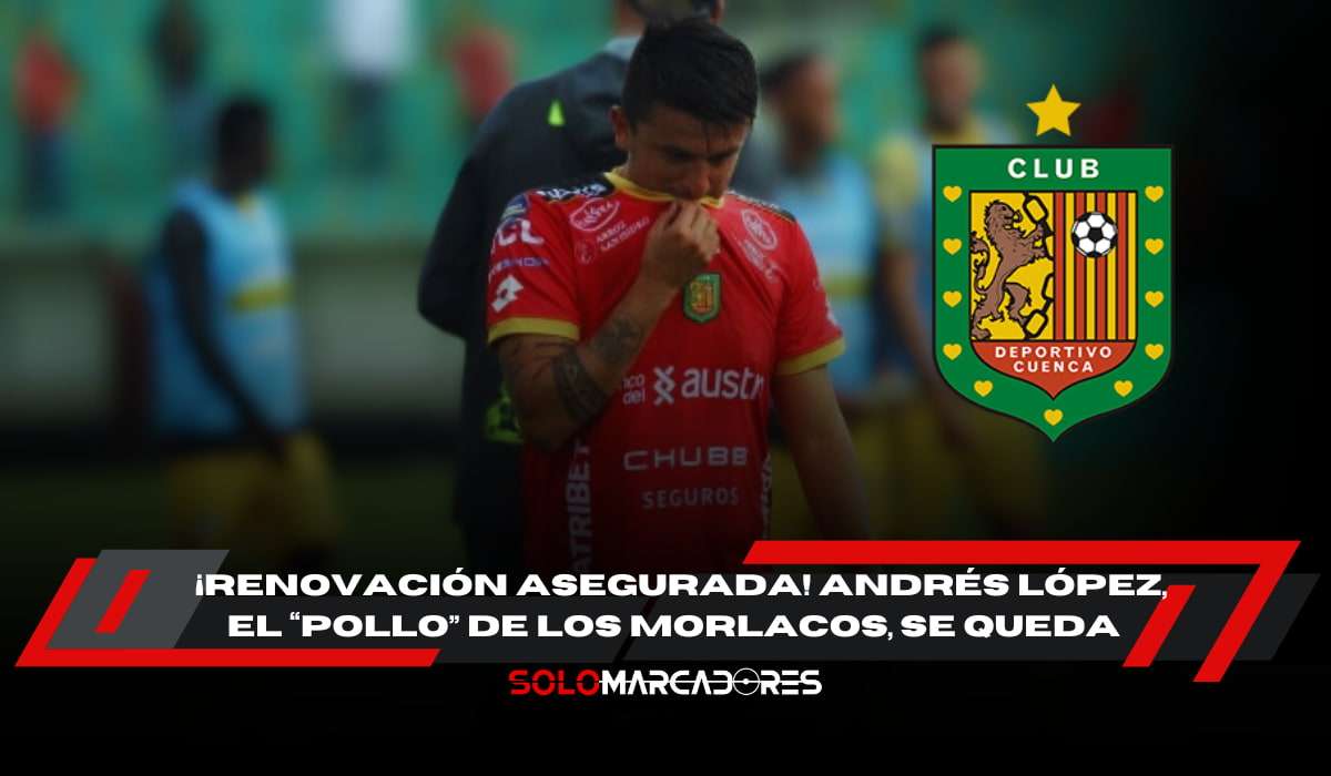 Andrés López renueva con Deportivo Cuenca