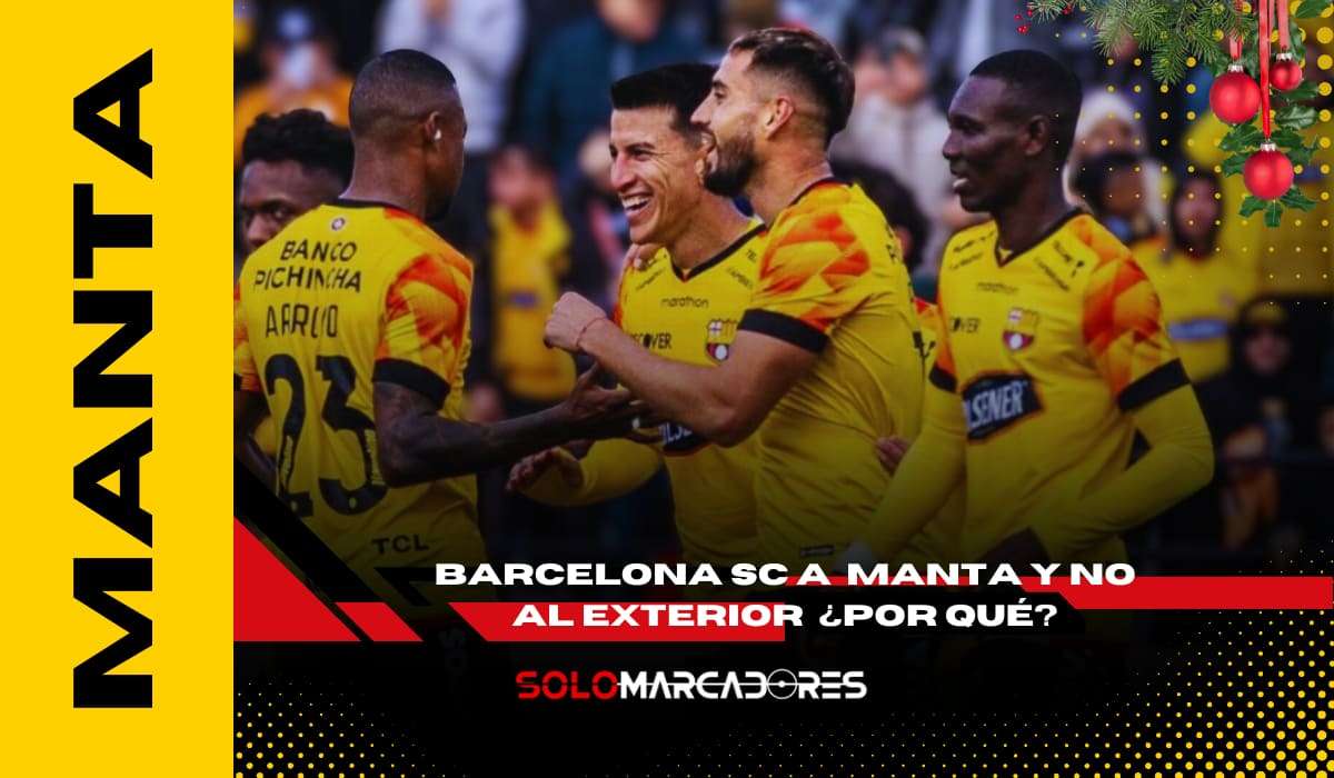 Barcelona SC elige Manta para su pretemporada