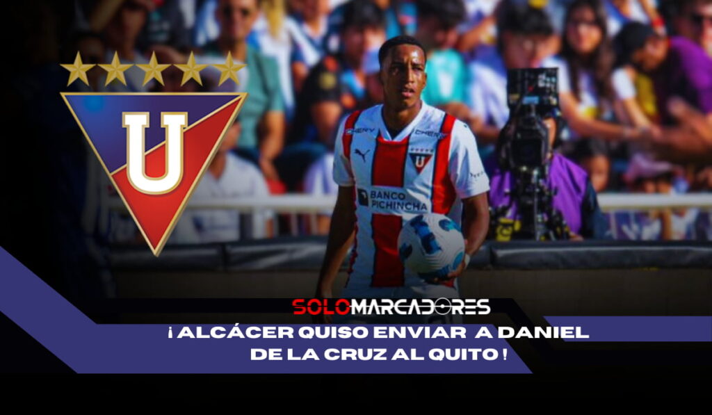 Daniel De la Cruz estuvo a un paso de irse al Quito