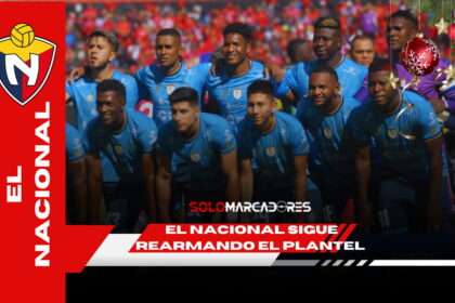 El Nacional se arma con todo para la Libertadores 2025