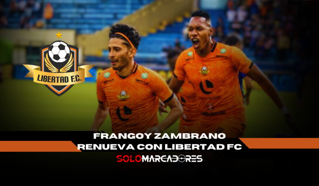 Frangoy Zambrano renueva con Libertad FC