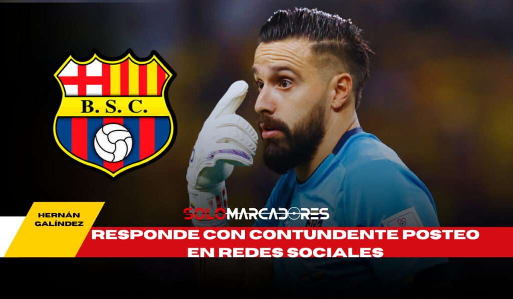 Hernán Galíndez rompe el silencio sobre los rumores de Barcelona SC