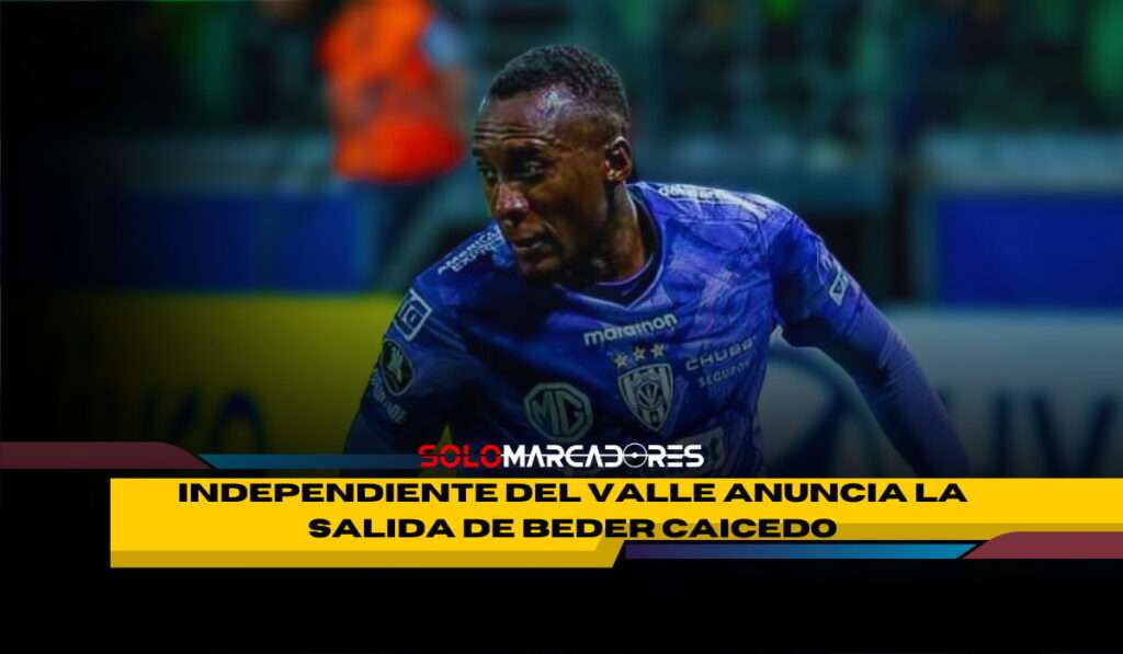 Independiente del Valle despide a uno de sus jugadores