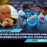 ¡Sorpresa en la Serie A Ecuatoriana! Jorge Célico y Universidad Católica toman caminos distintos 4 Jorge Célico y Universidad Católica toman caminos distintos