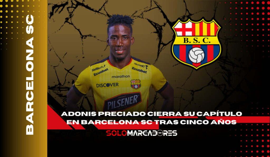 Adonis Preciado dejó Barcelona SC