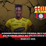 🔶 ¡Se confirmó! Adonis Preciado dejó Barcelona SC tras cinco temporadas llenas de altibajos, títulos y amor por la amarilla. 🏆 ¿A dónde irá ahora? 3 Adonis Preciado dejó Barcelona SC