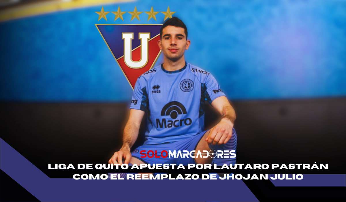 Bienvenido a Liga de Quito, Lautaro Pastrán