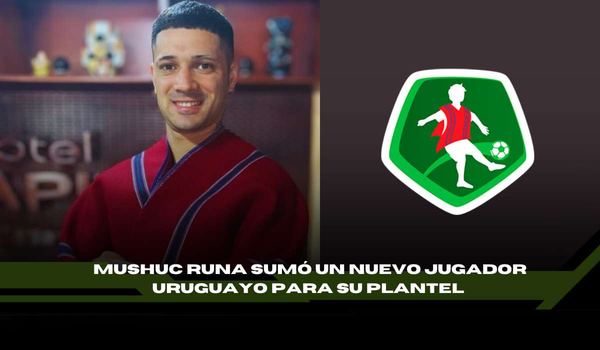 🔥 ¡Mushuc Runa apuesta por el talento uruguayo! 🔥El Ponchito refuerza su ataque con Matías Rigoleto, su quinto jugador charrúa 7 Mushuc Runa apuesta por el talento uruguayo