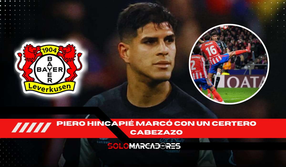 VIDEO | 🔥 ¡Orgullo ecuatoriano! Piero Hincapié marcó su primer gol del año en la Champions League ante el Atlético Madrid 9 Piero Hincapié marcó su primer gol del año