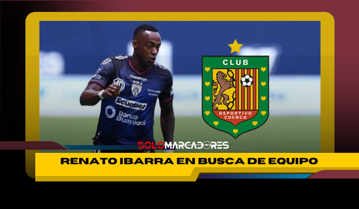 Renato Ibarra y su sorprendente vinculación con Deportivo Cuenca