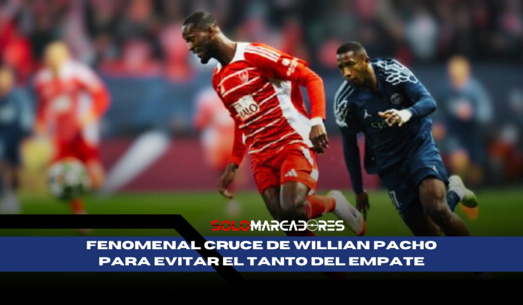 Actuación de lujo de Willian Pacho