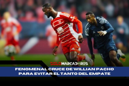 Actuación de lujo de Willian Pacho