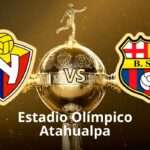 El Nacional vs. Barcelona SC: Todo listo para un duelo vibrante en la Copa Libertadores 2025 4 El Nacional vs. Barcelona SC en vivo COPA LIBERTADORES
