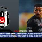VIDEO |🌟 Keny Arroyo tuvo su debut en Europa. El joven ecuatoriano jugó sus primeros minutos con la 10 del Besiktas en la Süper Lig de Turquía 3 Keny Arroyo tuvo su debut