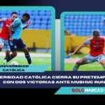 馃挭 Universidad Cat贸lica llega encendida a la LigaPro tras vencer a Mushuc Runa en dos amistosos 4 Universidad Cat贸lica llega encendida