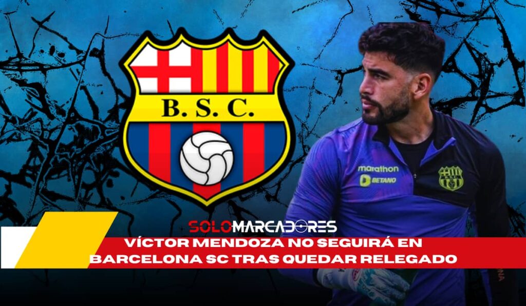 Víctor Mendoza no seguirá en Barcelona SC tras quedar relegado