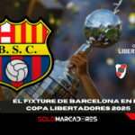 Barcelona SC y su camino en la Copa Libertadores 2025