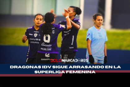 Dragonas IDV imparables, Liga vuelve a la victoria y Barcelona cae por primera vez