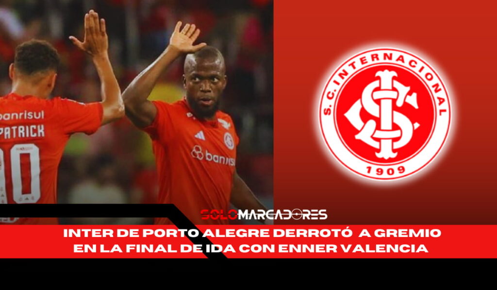 Enner Valencia y el Inter acarician la gloria tras vencer a Gremio