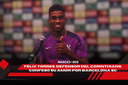 Félix Torres y su amor por Barcelona SC