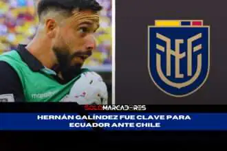 HERNÁN GALÍNDEZ Y SU GRAN NOCHE CON ECUADOR
