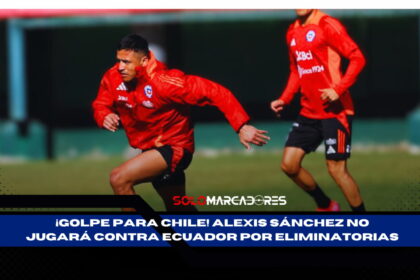La figura de Chile que se pierde el duelo contra Ecuador