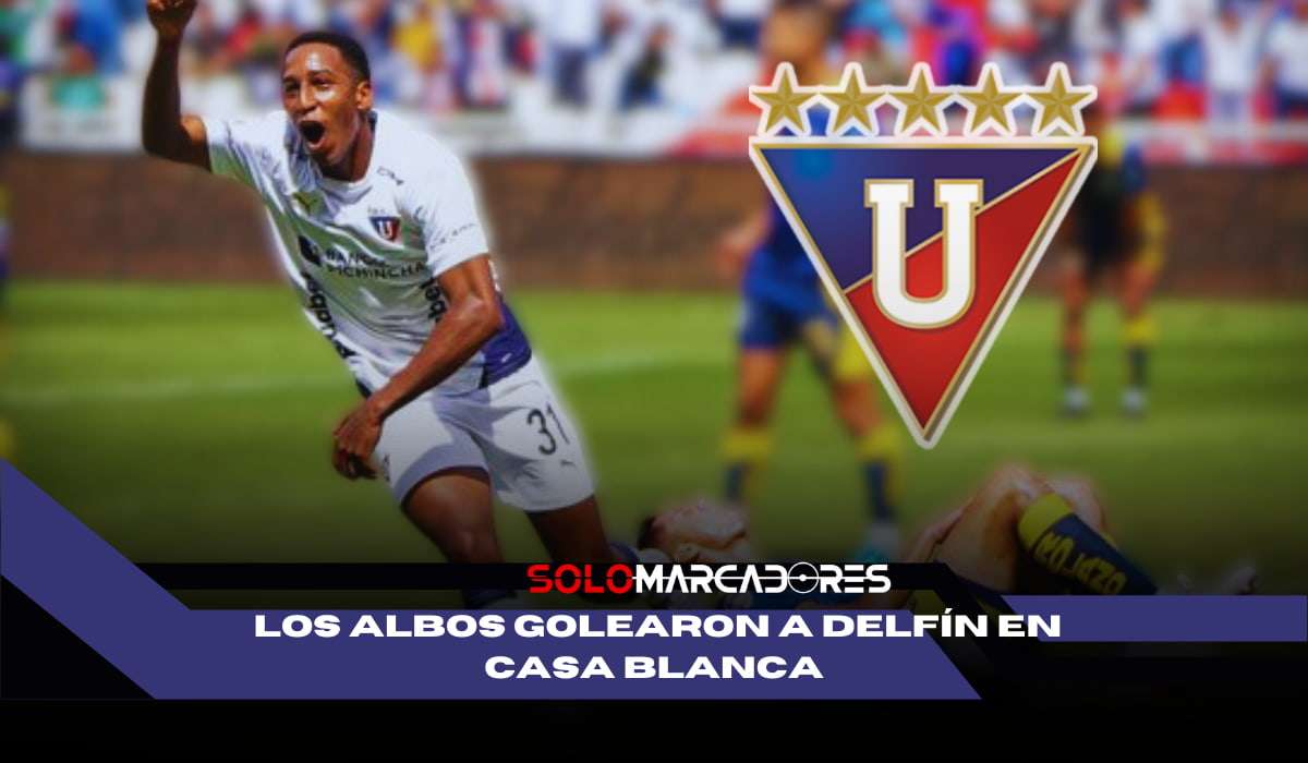 Los Albos golearon 3-0 a Delfín en Casa Blanc