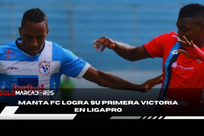 Manta FC le arrebata el triunfo a El Nacional en un partidazo